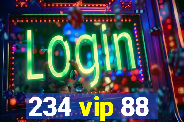 234 vip 88